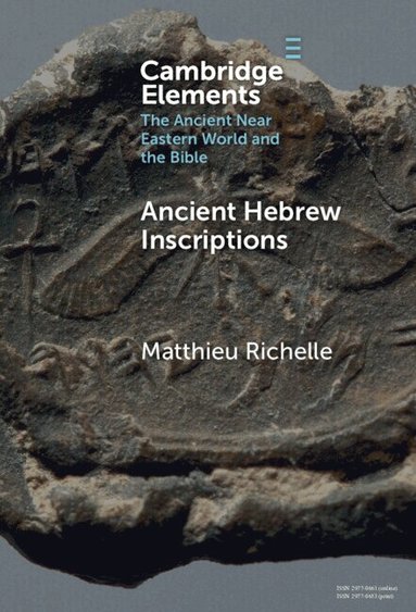 Matthieu Richelle - Ancient Hebrew Inscriptions, Inbunden
