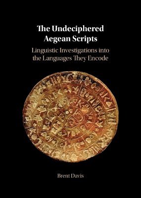bokomslag The Undeciphered Aegean Scripts