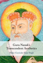 Nikky-Guninder Kaur Singh - Guru Nanak's Transcendent Aesthetics, Inbunden