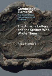 Alice Mandell - The Amarna Letters and the Scribes Who Wrote Them, Inbunden