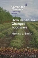 How Urbanism Changes Foodways