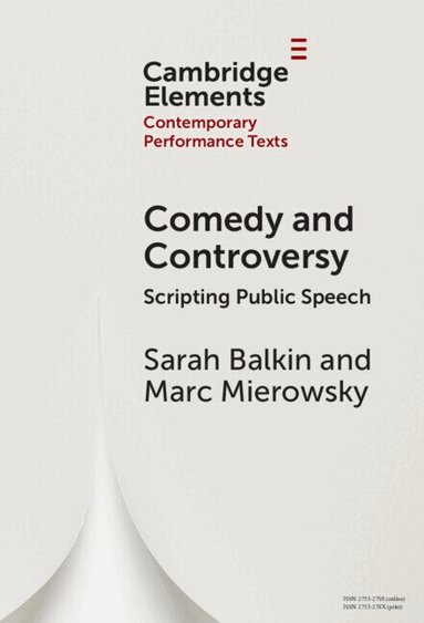 Sarah Balkin, Marc Mierowsky - Comedy and Controversy, Inbunden