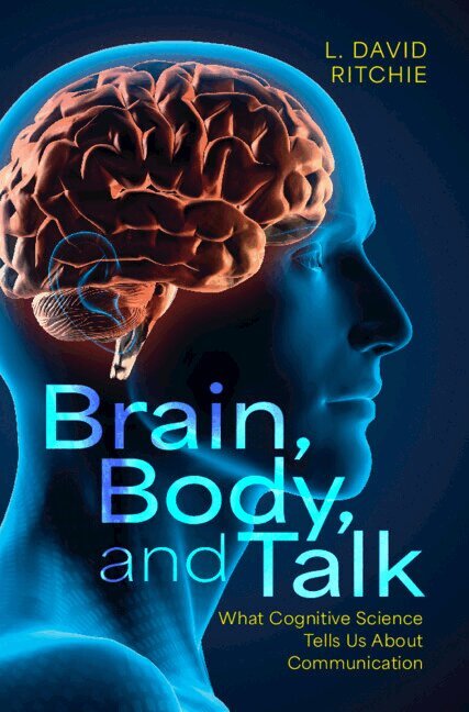 L. David Ritchie - Brain, Body, and Talk, Häftad