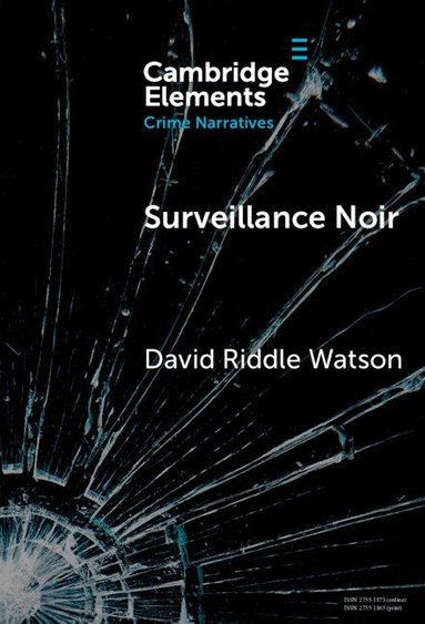 David Riddle Watson - Surveillance Noir, Inbunden