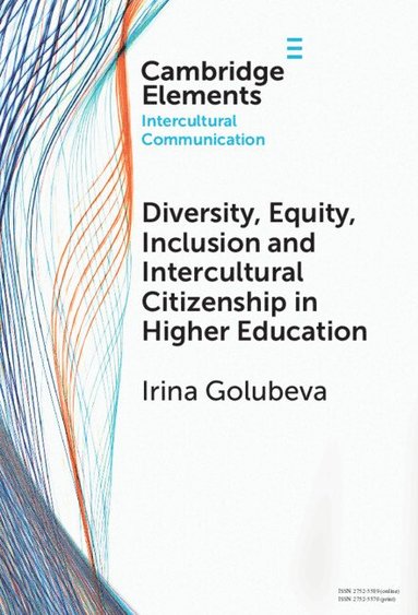 bokomslag Diversity, Equity, Inclusion and Intercultural Citizenship in Higher Education