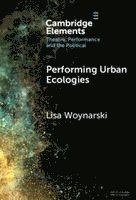 Performing Urban Ecologies