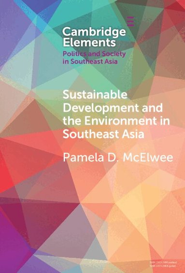 Pamela D. McElwee - Sustainable Development and the Environment in Southeast Asia, Inbunden