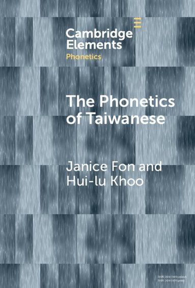 Janice Fon, Hui-lu Khoo - The Phonetics of Taiwanese, Inbunden