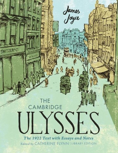 bokomslag The Cambridge Ulysses: The 1922 Text with Essays and Notes