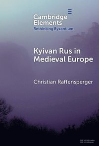 bokomslag Kyivan Rus in Medieval Europe