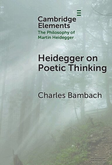 Charles Bambach - Heidegger on Poetic Thinking, Inbunden