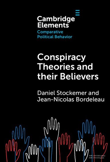 Daniel Stockemer, Jean-Nicolas Bordeleau - Conspiracy Theories and their Believers, Inbunden