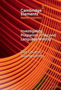 bokomslag Investigating Plagiarism in Second Language Writing