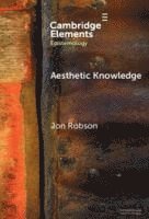 Jon Robson, Jon (University of Nottingham) Robson - Aesthetic Knowledge, Inbunden