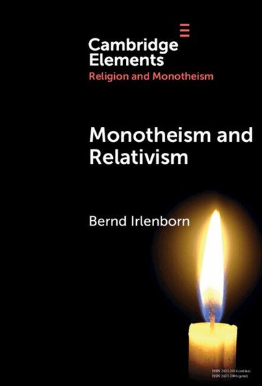 Bernd Irlenborn - Monotheism and Relativism, Inbunden