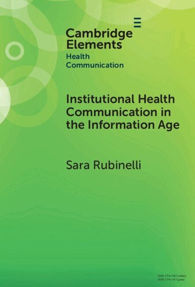 Sara Rubinelli - Institutional Health Communication in the Information Age, Inbunden