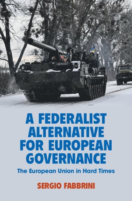 A Federalist Alternative for European Governance 1