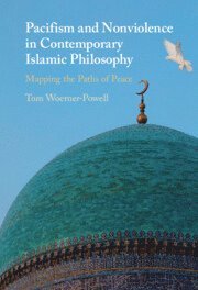 bokomslag Pacifism and Non-Violence in Contemporary Islamic Philosophy