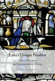 Calum Carmichael - Luke's Unique Parables, Inbunden