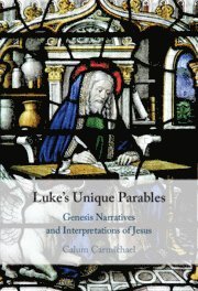 bokomslag Luke's Unique Parables