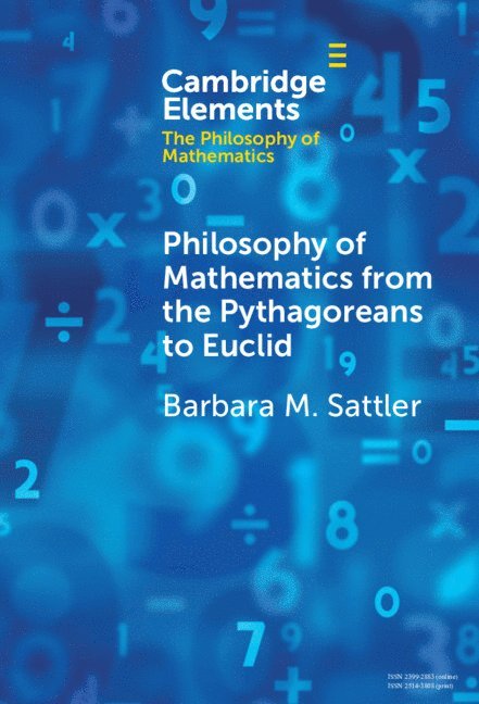 Philosophy of Mathematics from the Pythagoreans to Euclid 1