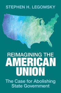 bokomslag Reimagining the American Union