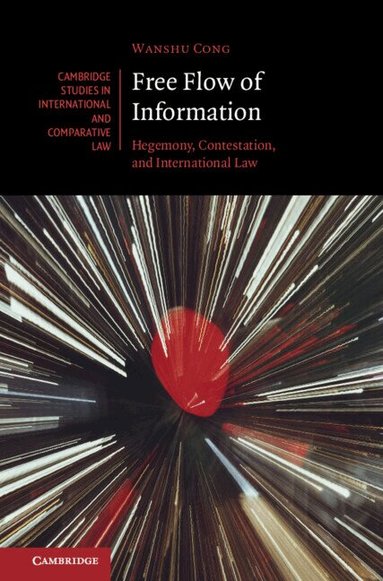 Wanshu Cong - Free Flow of Information, Inbunden