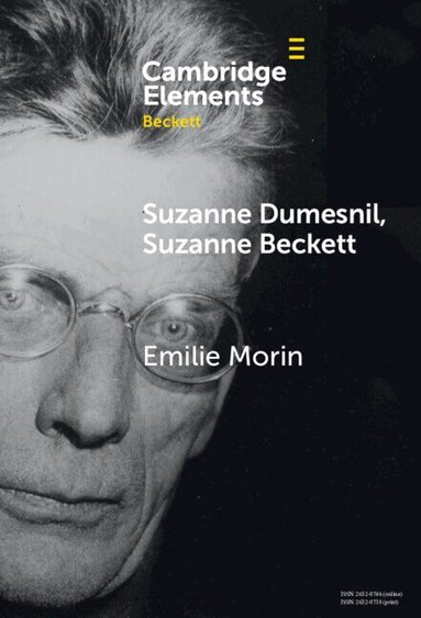 Emilie Morin - Suzanne Dumesnil, Suzanne Beckett, Inbunden