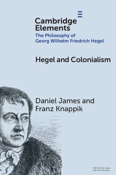 Daniel James, Franz Knappik - Hegel and Colonialism, Häftad