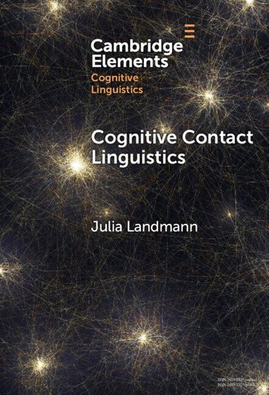 Julia Landmann - Cognitive Contact Linguistics, Inbunden
