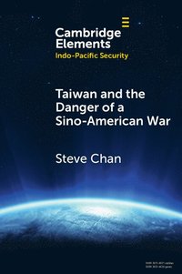 bokomslag Taiwan and the Danger of a Sino-American War