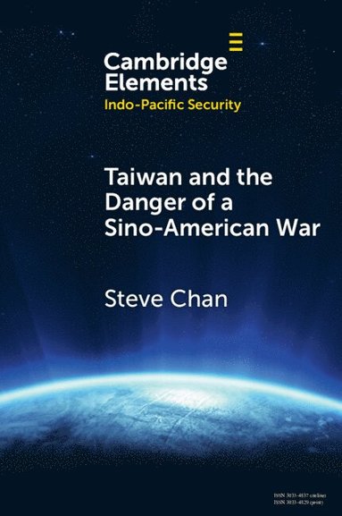 bokomslag Taiwan and the Danger of a Sino-American War