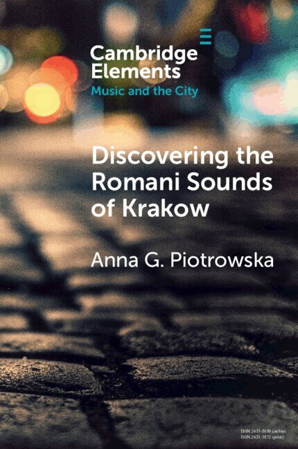 Anna G. Piotrowska - Discovering the Romani Sounds of Krakow, Häftad