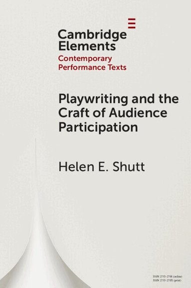 Helen E. Shutt - Playwriting and the Craft of Audience Participation, Häftad