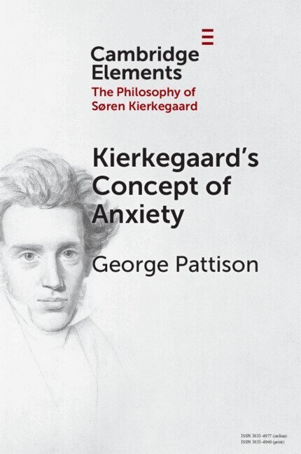 George Pattison - Kierkegaard's Concept of Anxiety, Häftad