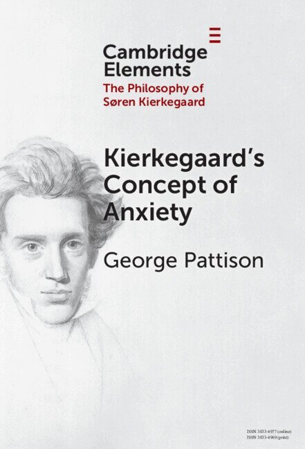George Pattison - Kierkegaard's Concept of Anxiety, Inbunden
