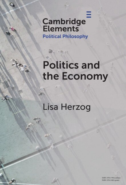 Lisa Herzog - Politics and the Economy, Inbunden