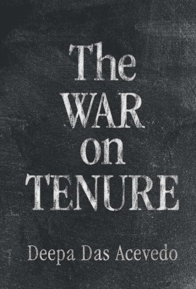 bokomslag The War on Tenure