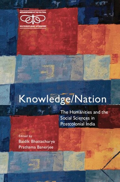 Baidik Bhattacharya, Prathama Banerjee - Knowledge/Nation, Inbunden