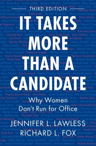 Jennifer L. Lawless, Richard L. Fox - It Takes More Than a Candidate, Häftad