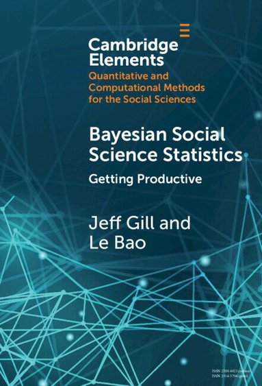 Jeff Gill, Le Bao - Bayesian Social Science Statistics: Volume 2, Inbunden