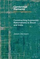 bokomslag Constructing Economic Nationalisms in Brazil and India