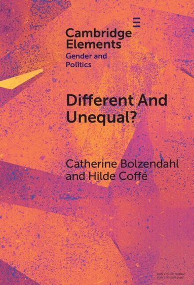 Catherine Bolzendahl, Hilde Coffé - Different and Unequal?, Inbunden