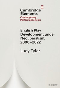 bokomslag English Play Development under Neoliberalism, 2000-2022