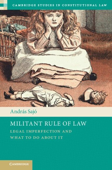 András Sajó - Militant Rule of Law, Inbunden