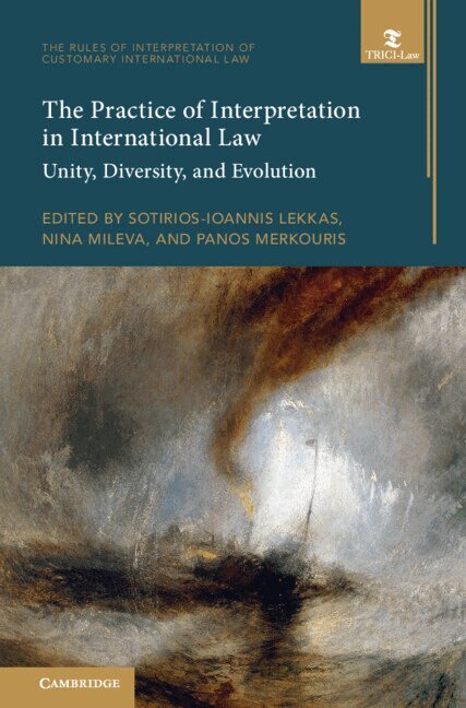 Sotirios Ioannis Lekkas, Nina Mileva, Panos Merkouris - The Practice of Interpretation in International Law: Volume 4, Inbunden