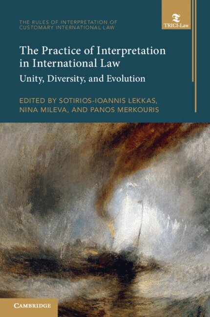 Sotirios Ioannis Lekkas, Nina Mileva, Panos Merkouris - The Practice of Interpretation in International Law: Volume 4, Häftad