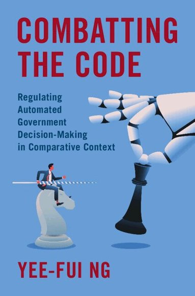 Yee-Fui Ng - Combatting the Code, Inbunden