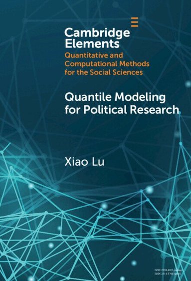 Xiao Lu - Quantile Modeling for Political Research, Inbunden