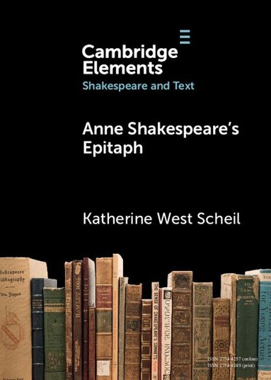 Katherine West Scheil - Anne Shakespeare's Epitaph, Häftad